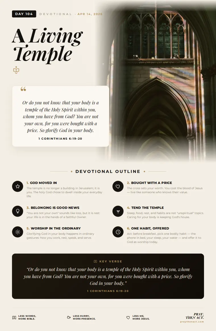 Day 104 — A Living Temple