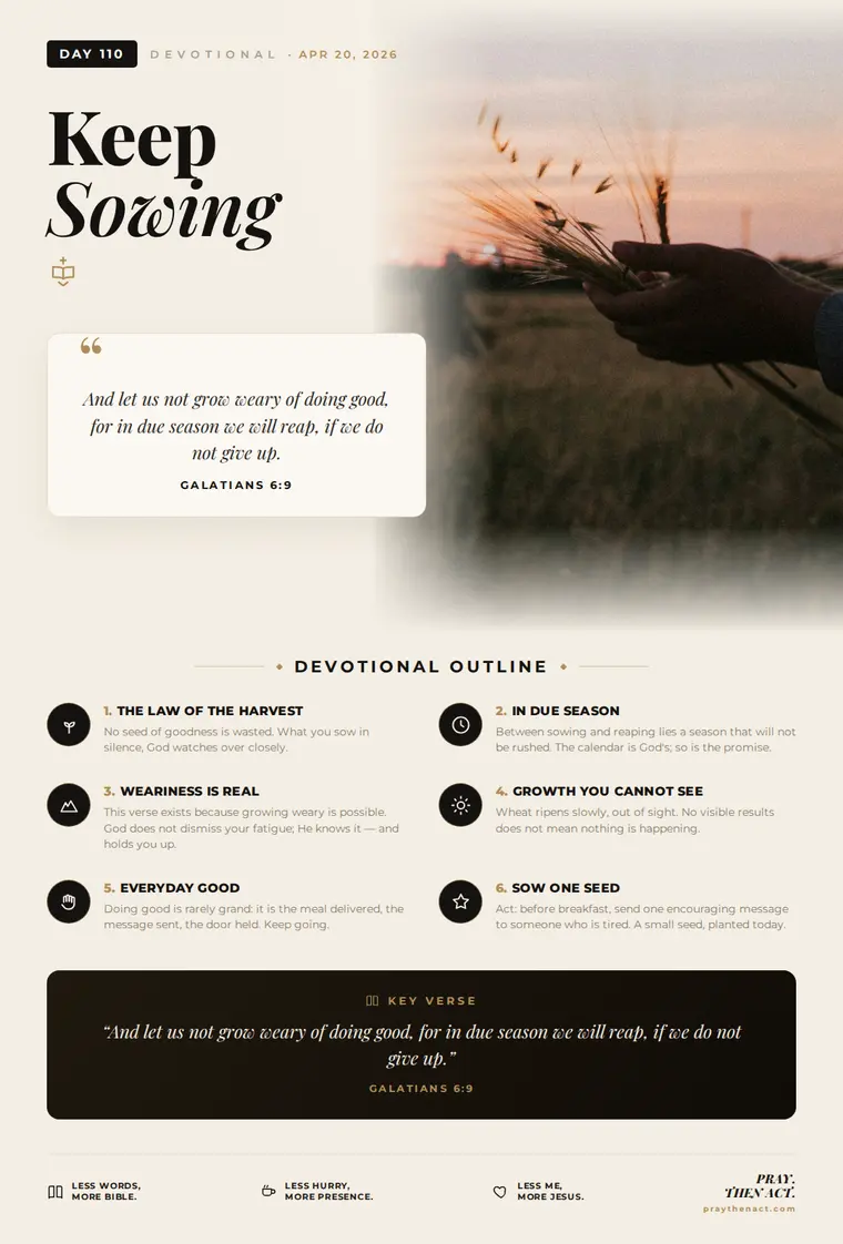 Day 110 — Keep Sowing